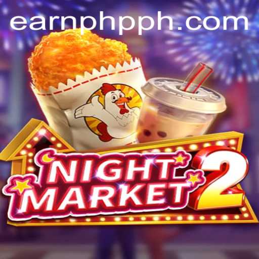 Exploring NightMarket2: The Game Revolutionizing EARNPHP PH